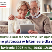 Zał. 2 Grafika webinarium CEDUR dla seniorów i ich opiekunów 17 kwietnia 2025 roku